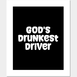 God's Drunkest Driver Meme Posters and Art